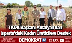 TKDK Başkanı Antalyalı'dan Isparta'daki Kadın Üreticilere Destek