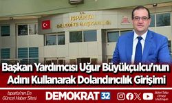 Başkan Yardımcısı Uğur Büyükçulcu'nun Adını Kullanarak Dolandırıcılık Girişimi