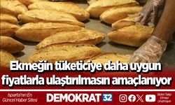Ekmeğin tüketiciye daha uygun fiyatlarla ulaştırılmasın amaçlanıyor