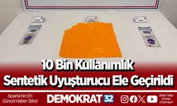 10 Bin Kullanımlık Sentetik Uyuşturucu Ele Geçirildi