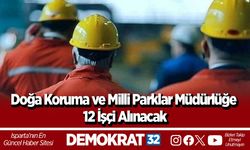 Doğa Koruma ve Milli Parklar Müdürlüğe 12 İşçi Alınacak