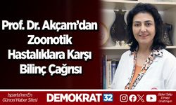 Prof. Dr. Akçam’dan Zoonotik Hastalıklara Karşı Bilinç Çağrısı