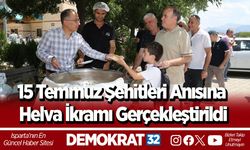 15 Temmuz Şehitleri Anısına Helva İkramı Gerçekleştirildi