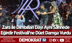 Zara ile Dımbıllan Dayı Aynı Sahnede Eğirdir Festivali'ne Düet Damga Vurdu
