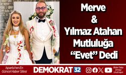 Merve ile Yılmaz Atahan Mutluluğa “Evet” Dedi
