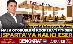 Halk Otobüsleri Kooperatifi’nden Isparta’ya Kalıcı Eser: Akaryakıt İstasyonu Açılıyor