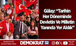 Gülay: “Tarihin her döneminde devletin ve milletin yanında yer aldık”
