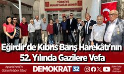 Eğirdir'de Kıbrıs Barış Harekâtı'nın 52. Yılında Gazilere Vefa