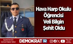 Hava Harp Okulu Öğrencisi Veli Bilgin Şehit Oldu