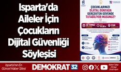 Isparta'da Aileler İçin Çocukların Dijital Güvenliği Söyleşisi