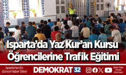 Isparta’da Yaz Kur’an Kursu Öğrencilerine Trafik Eğitimi