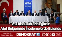 Vali Abdullah Erin Eğirdir Afet Bölgesinde İncelemelerde Bulundu