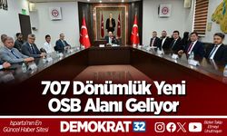 707 Dönümlük Yeni OSB Alanı Geliyor