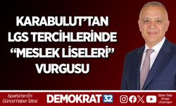 KARABULUT’TAN LGS TERCİHLERİNDE “MESLEK LİSELERİ” VURGUSU