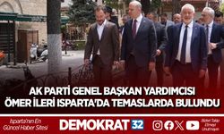 AK Parti Genel Başkan Yardımcısı Ömer İleri Isparta'da Temaslarda Bulundu
