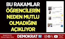 BU RAKAMLAR ÖĞRENCİLERİN NEDEN MUTLU OLMADIĞINI AÇIKLIYOR