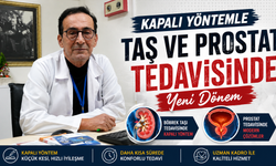 Kapalı Yöntemle Taş ve Prostat Tedavisinde Yeni Dönem