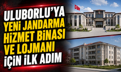 Uluborlu'ya Yeni Jandarma Hizmet Binası ve Lojmanı İçin İlk Adım