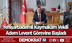 Yenişarbademli Kaymakam Vekili Adem Levent Görevine Başladı