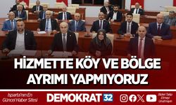 HİZMETTE KÖY VE BÖLGE AYRIMI YAPMIYORUZ