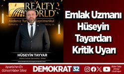 Emlak Uzmanı Hüseyin Tayar'dan Kritik Uyarı:  "Fiyatlar Geri Gitmez, İmkânı Olan Beklemesin"