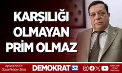 KARŞILIĞI OLMAYAN PRİM OLMAZ