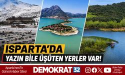 Isparta'da Yazın Bile Üşüten Yerler Var! İşte En Serin Bölgeler