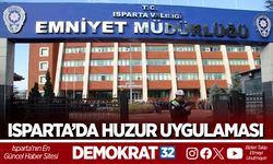 ISPARTA’DA HUZUR UYGULAMASI