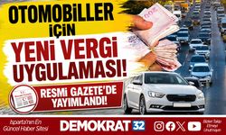 OTOMOBİLLER İÇİN YENİ VERGİ UYGULAMASI GELDİ