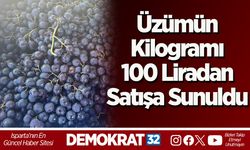 Üzümün Kilogramı 100 Liradan Satışa Sunuldu