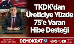 TKDK'dan Üreticiye Yüzde 75'e Varan Hibe Desteği