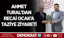 AHMET TURAL’DAN RECAİ OCAK’A TAZİYE ZİYARETİ