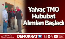 Yalvaç TMO Hububat Alımları Başladı