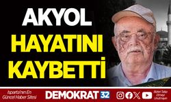 AKYOL HAYATINI KAYBETTİ