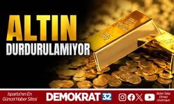 ALTIN DURDURULAMIYOR
