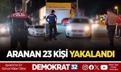ARANAN 23 KİŞİ YAKALANDI