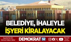 BELEDİYE, İHALEYLE İŞYERİ KİRALAYACAK