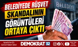 BELEDİYEDE RÜŞVET SKANDALININ GÖRÜNTÜLERİ ORTAYA ÇIKTI