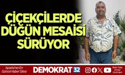 ÇİÇEKÇİLERDE DÜĞÜN MESAİSİ SÜRÜYOR