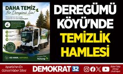 DEREGÜMÜ KÖYÜ'NDE TEMİZLİK HAMLESİ
