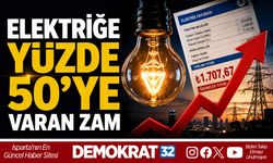 ELEKTRİĞE YÜZDE 50’YE VARAN ZAM!