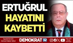ERTUĞRUL HAYATINI KAYBETTİ
