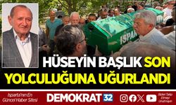 HÜSEYİN BAŞLIK SON YOLCULUĞUNA UĞURLANDI