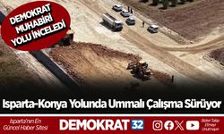 Isparta-Konya Yolunda Ummalı Çalışma Sürüyor