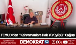 TEMUD’den “Kahramanlara Hak Yürüyüşü” çağrısı