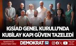 IGSİAD GENEL KURULU’NDA KUBİLAY KAPI GÜVEN TAZELEDİ
