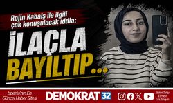 ROJİN KABAİŞ'İN ÖLÜMÜYLE İLGİLİ ÇOK KONUŞULACAK İDDİA: İLAÇLA BAYILTIP...