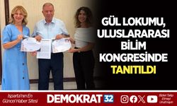 ISPARTA GÜL LOKUMU, ULUSLARARASI BİLİM KONGRESİNDE TANITILDI