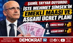 İŞTE MEHMET ŞİMŞEK’İN EMEKLİ MAAŞI VE ASGARİ ÜCRET PLANI