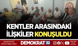 KENTLER ARASINDAKİ İLİŞKİLER KONUŞULDU